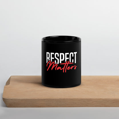 Respect Matters Black Glossy Mug