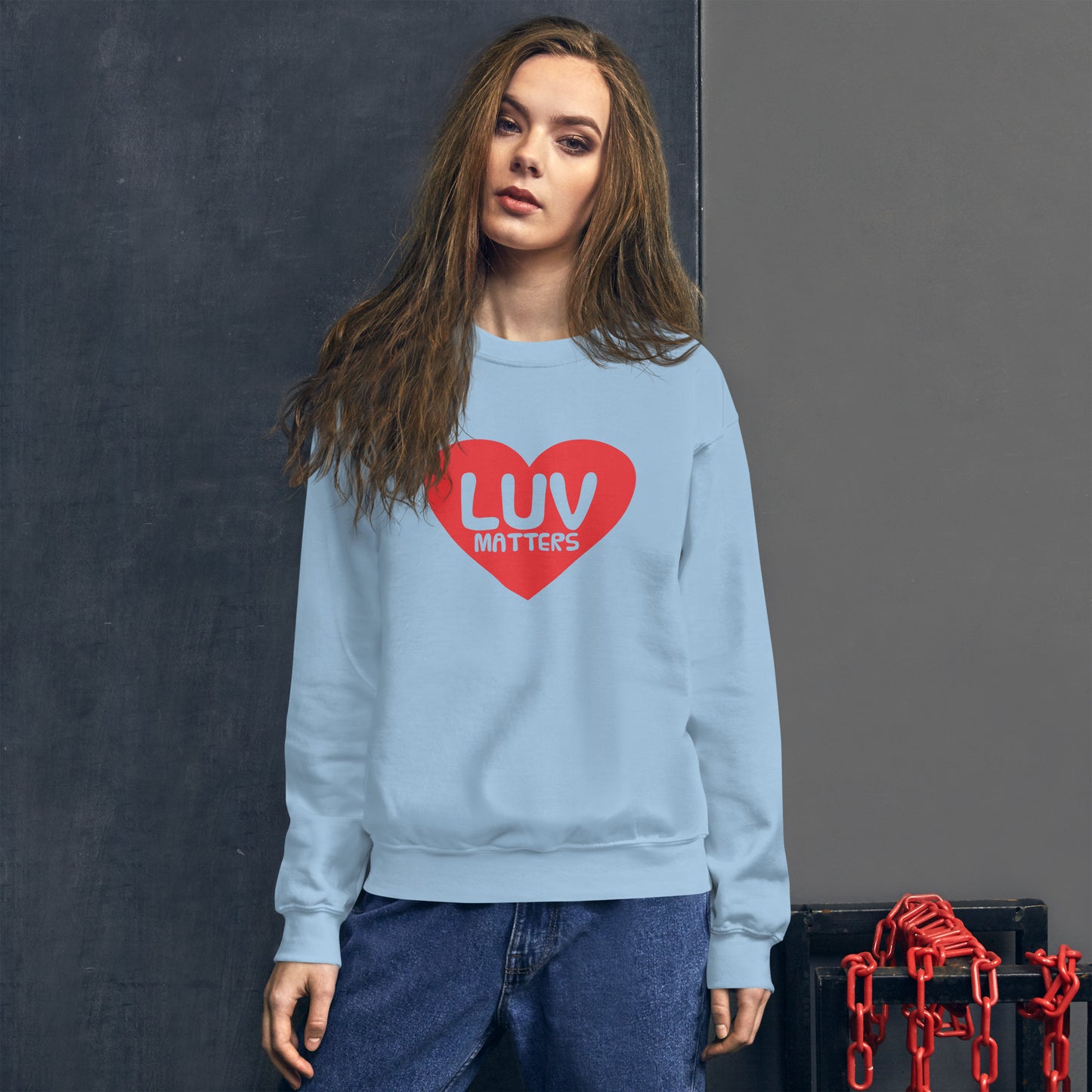 Luv Matters Unisex Sweatshirt