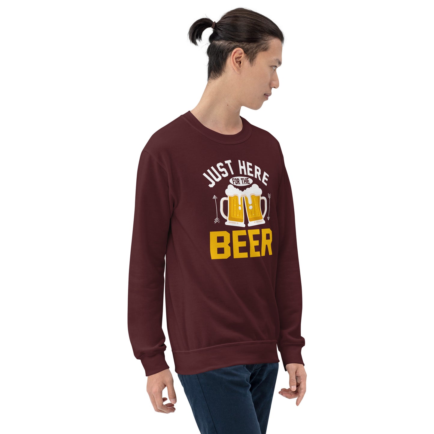 Just Here For The Beer Unisex Sweatshirt