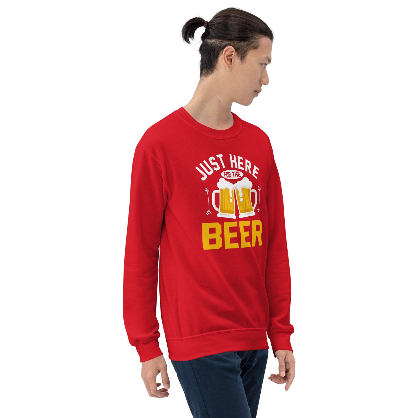 Just Here For The Beer Unisex Sweatshirt