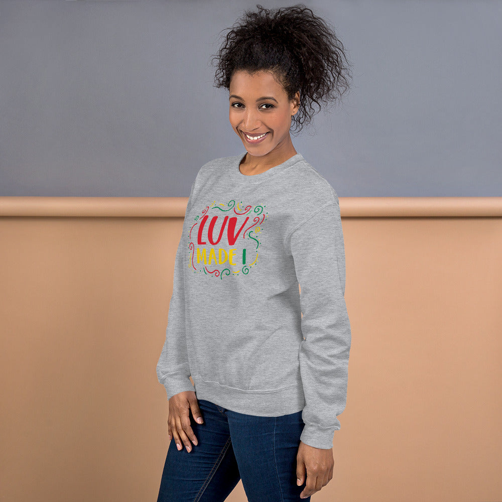 Luv Made I Unisex Sweatshirt