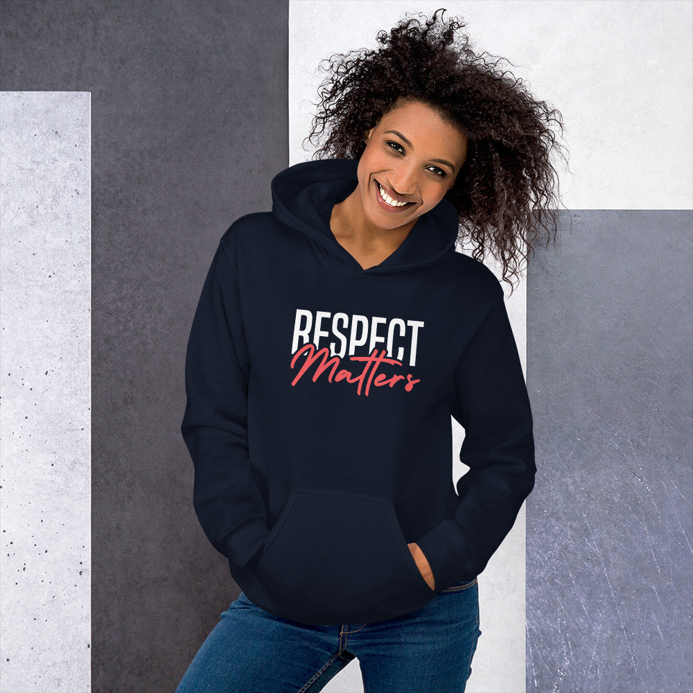 Respect Matters Unisex Hoodie