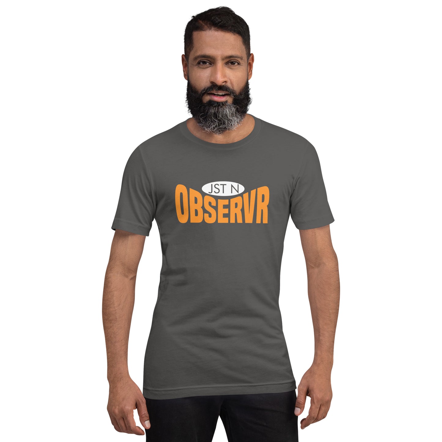 "Jst N Observr" Unisex t-shirt