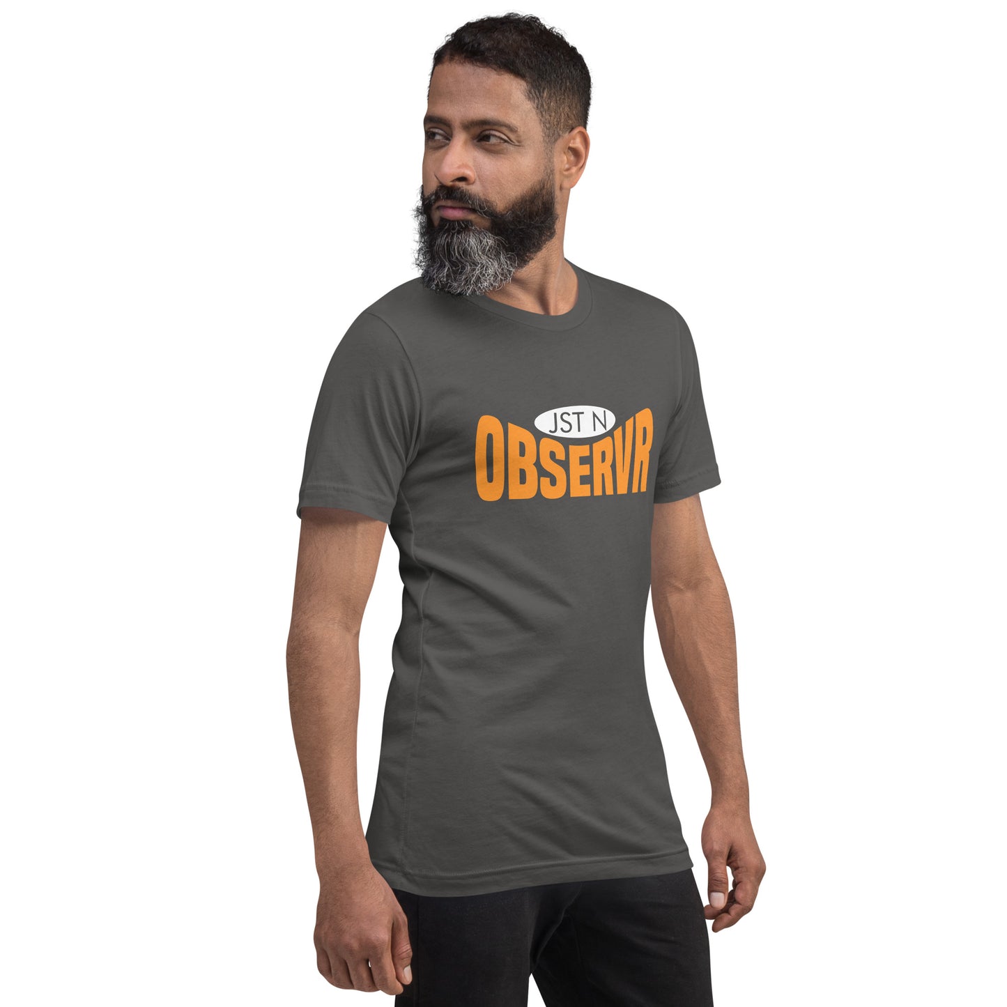 "Jst N Observr" Unisex t-shirt