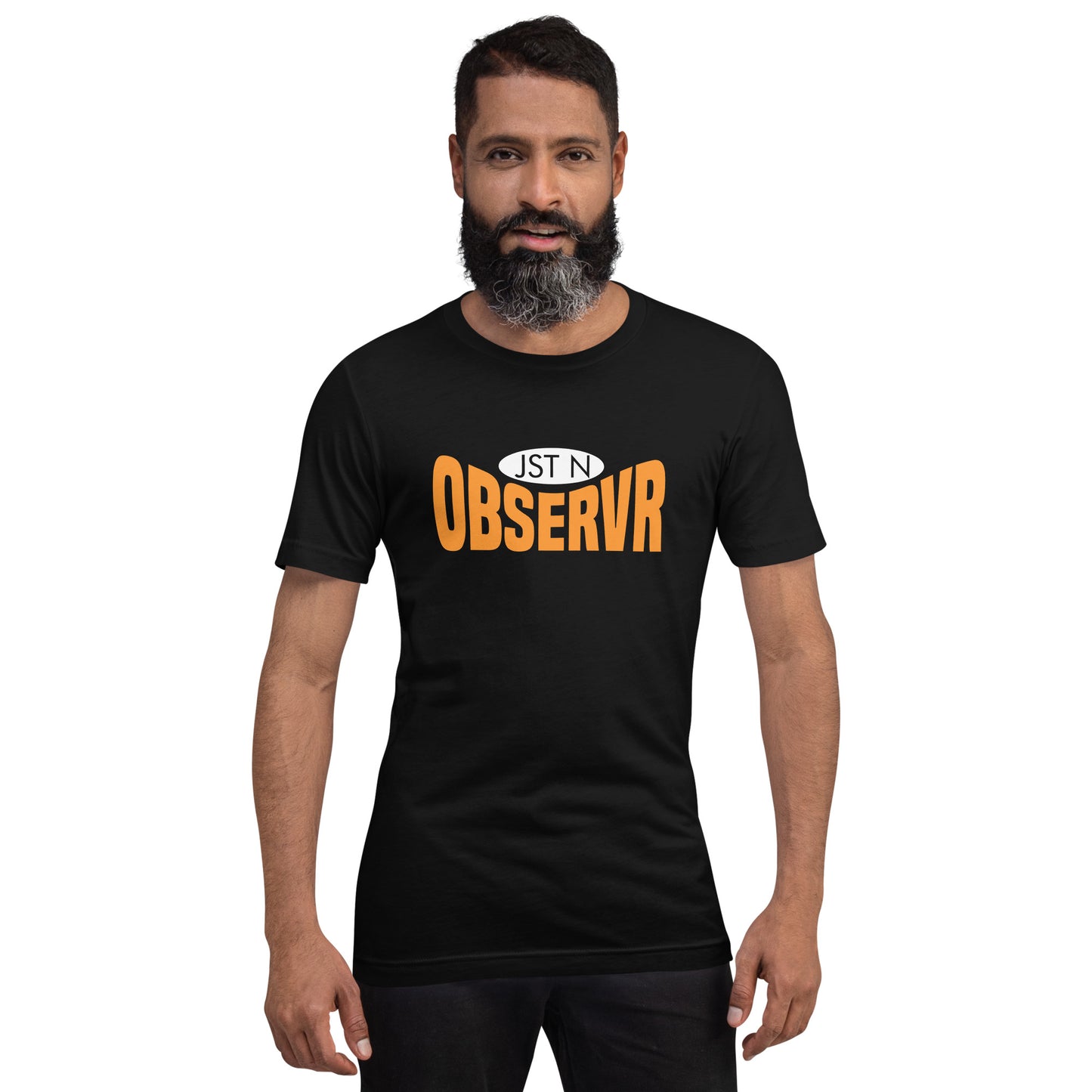 "Jst N Observr" Unisex t-shirt