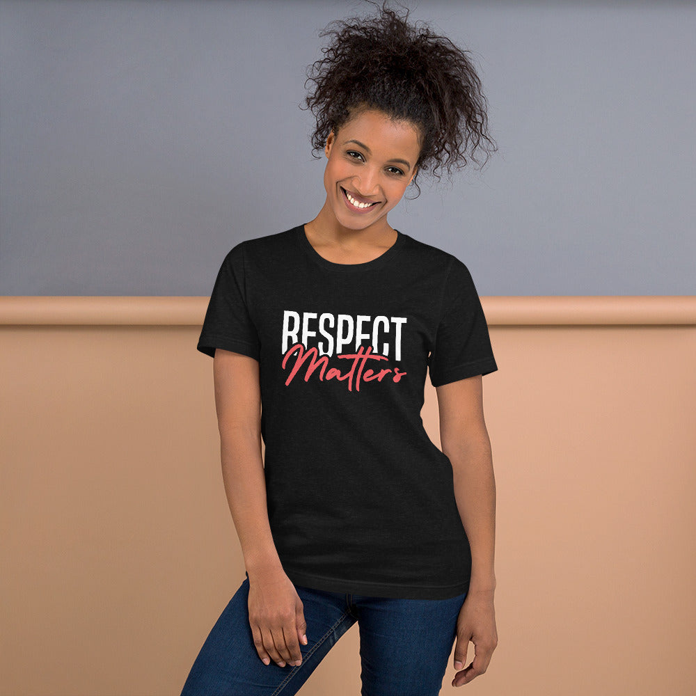 Respect Matters Unisex T-shirt