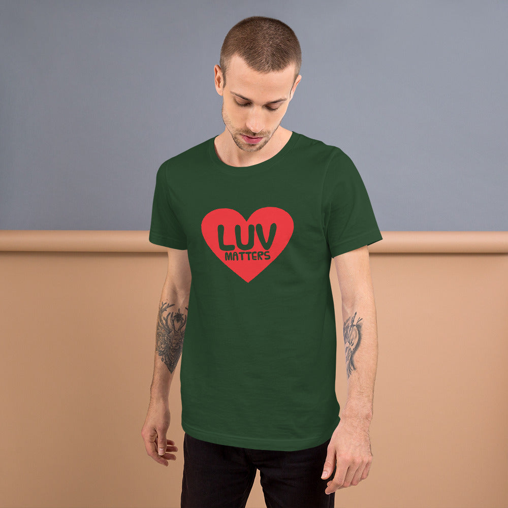 Luv Matters Unisex T-shirt