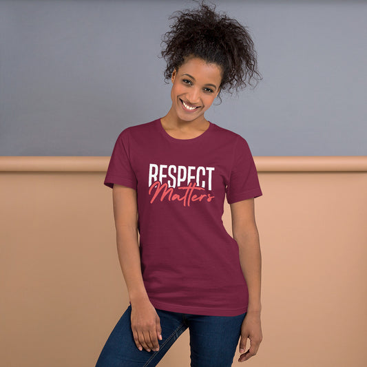 Respect Matters Unisex T-shirt