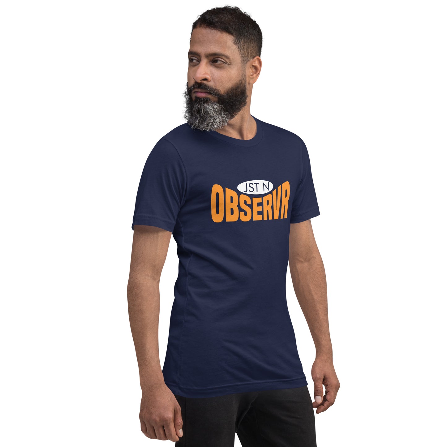 "Jst N Observr" Unisex t-shirt